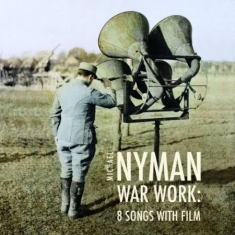 Michael Nyman - War Work - Eight Songs