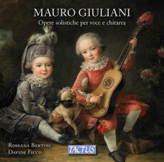 Giuliani Mauro - Opere Solistiche Per Voce E Chitarr