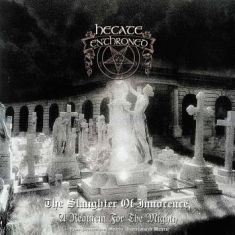 Hecate Enthroned - The Slaughter Of Innocence & Upon P