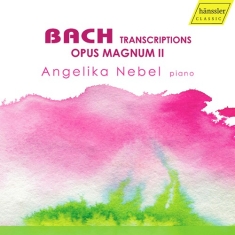 Bach J S - Bach Transcriptions Opus Magnum Ii