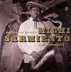 Sarmiento Michi - Aqui Los Bravos! Best Of 1967-77