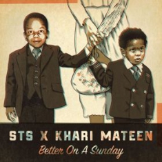 Sts Feat. Khari Mateen - Better On A Sunday in the group VINYL / Hip Hop at Bengans Skivbutik AB (3099548)