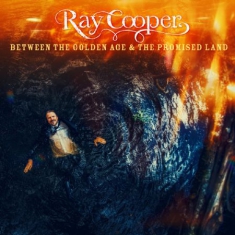 Ray Cooper - Between The Golden Age & The Promis