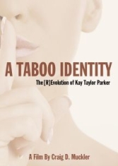 Parker Kay Taylor & Dr. David Wahl - A Taboo Identity: The [r]evolution in the group OTHER / Music-DVD & Bluray at Bengans Skivbutik AB (3113721)