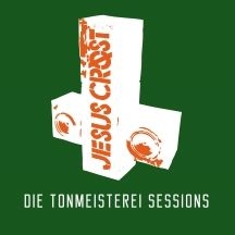 Jesus Crost - Die Tonmeisterei Sessions in the group CD / Rock at Bengans Skivbutik AB (3113741)
