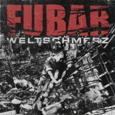 Fubar - Weltschmerz