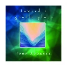 Adorney John - Towards A Gentle Place in the group CD / Pop at Bengans Skivbutik AB (3113793)