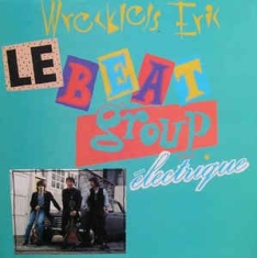 Wreckless Eric - Le Beat Group Electrique in the group VINYL / Rock at Bengans Skivbutik AB (3113822)