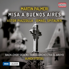 Palmeri Martin Piazzolla Astor - Misa A Buenos Aires