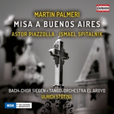 Palmeri Martin Piazzolla Astor - Misa A Buenos Aires