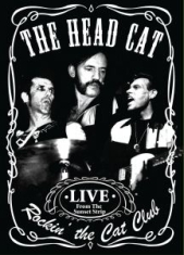 Head Cat - Rockin' The Cat Club in the group OTHER / Music-DVD & Bluray at Bengans Skivbutik AB (3117569)