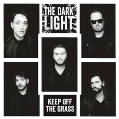 Dark Light - Keep Off The Grass