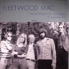 Fleetwood Mac - Live At The Record Plant In La 1974