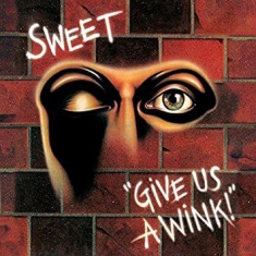 Sweet - Give Us A Wink (New Vinyl Edition)