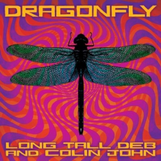 Long Tall Deb And Colin John - Dragonfly