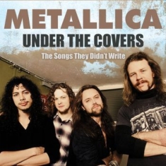 Metallica - Under The Covers (Live)