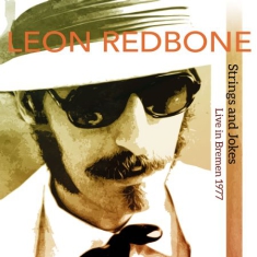 Redbone Leon - Strings And Jokes, Live In Bremen 1