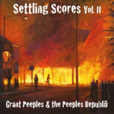 Peeples Grant & The Peeples Republi - Settling Scores Ii