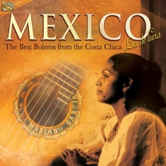 Various - Mexico: The Best Boleros From Costa