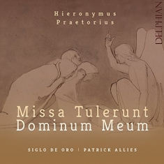 Praetorius Hieronymus - Missa Tulerunt Dominum Meum