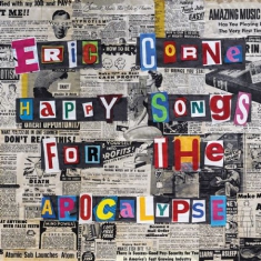 Corne Eric - Happy Songs For The Apocalypse