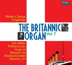 Various Composers - The Britannic Organ Vol 7 (2Cd)