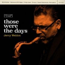 Weldon Jerry - Those Were The Days in the group CD / Jazz/Blues at Bengans Skivbutik AB (3205175)