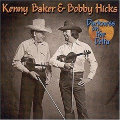 Baker Kenny/Bobby Hicks - Darkness On The Delta