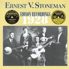 Stoneman Ernest V. - Edison Recordings 1928