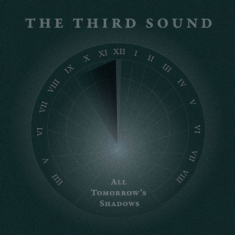 Third Sound - All Tomorrow's Shadows