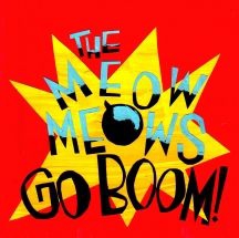 Meow Meows - Go Boom! in the group VINYL / Reggae at Bengans Skivbutik AB (3205298)