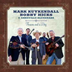 Kuykendall Mark & Bobby Hicks - Forever And A Day in the group CD / Country at Bengans Skivbutik AB (3205521)
