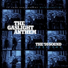 Gaslight Anthem The - The '59 Sound Session