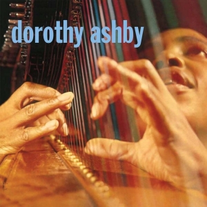 Dorothy Ashby - Dorothy Ashby