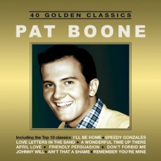 Boone Pat - 40 Golden Classics