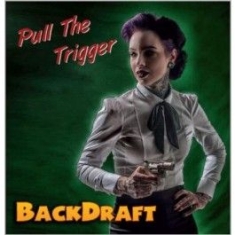 Backdraft - Pull The Trigger (Lim.Ed./Gatefold) in the group VINYL / Rock at Bengans Skivbutik AB (3207911)