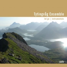 Tytingvåg Ensemble - Let Go Instrumentals