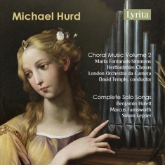 Hurd Michael - Choral Music, Vol. 2