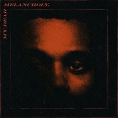 The Weeknd - My Dear Melancholy (Ep)