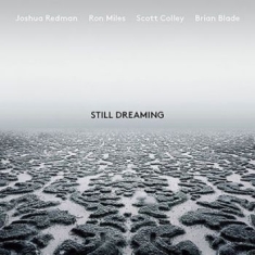 Joshua Redman - Still Dreaming (Feat. Ron Mile