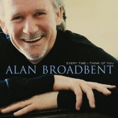Broadbent Alan - Every Time I Think Of You