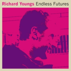 Youngs Richard - Endless Futures