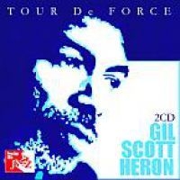 Scott-Heron Gil - Tour De Force (Live)