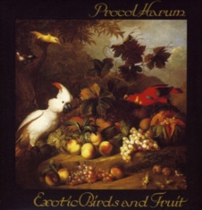 Procol Harum - Exotic Birds And Fruit:Digipak Edit