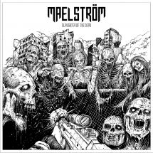 Maelstrom - Slaughter Of The Dead in the group CD / Hårdrock/ Heavy metal at Bengans Skivbutik AB (3225049)