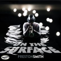 Smith Preston - On The Surface in the group CD / Jazz/Blues at Bengans Skivbutik AB (3225095)