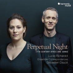 Richardot Lucille - Perpetual Night - 17th Century Ayres And