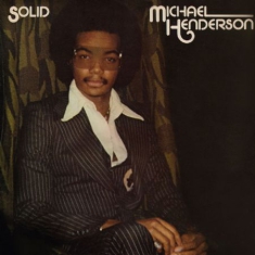Henderson Michael - Solid (Bonus Track Edition)