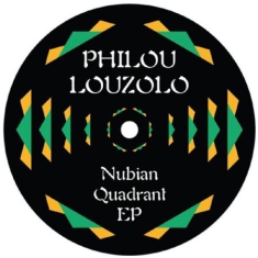 Louzolo Philou - Nubian Quadrant Ep