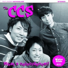Ccs The - What A Coincidence